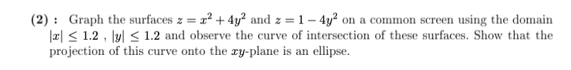 Please Calculus 3 proficient only, see the attached question, Please provide the