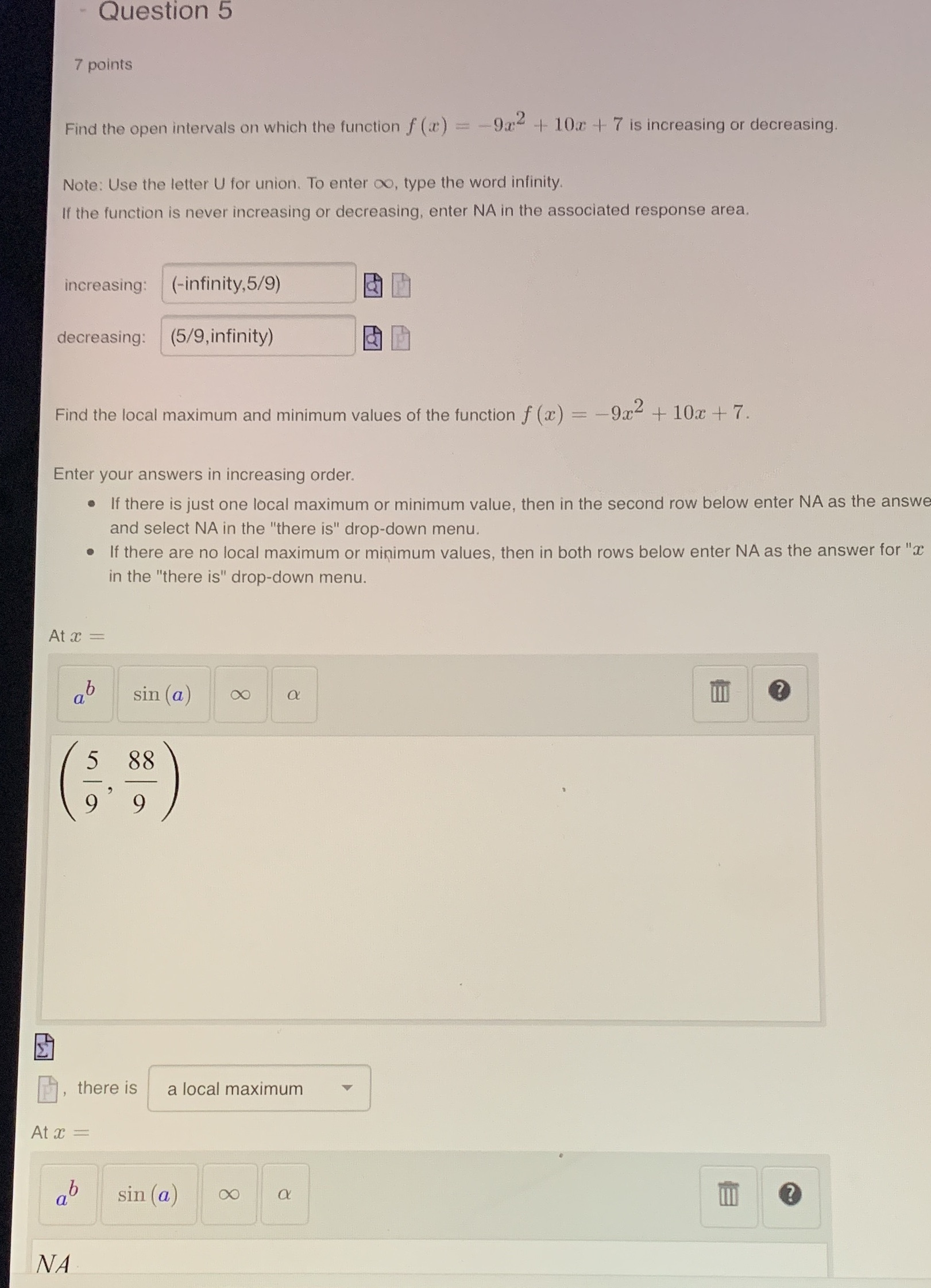 Question 5 7 points Find the open intervals on which the