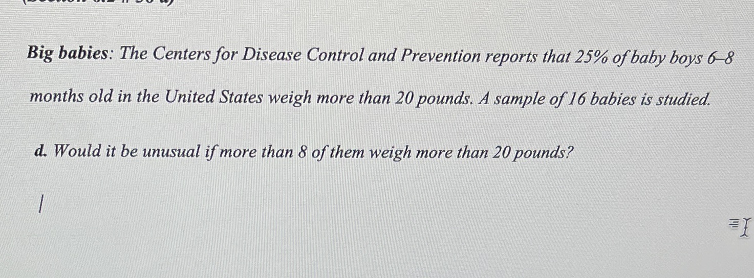 Please be organized and show all the work Big babies: The Centers