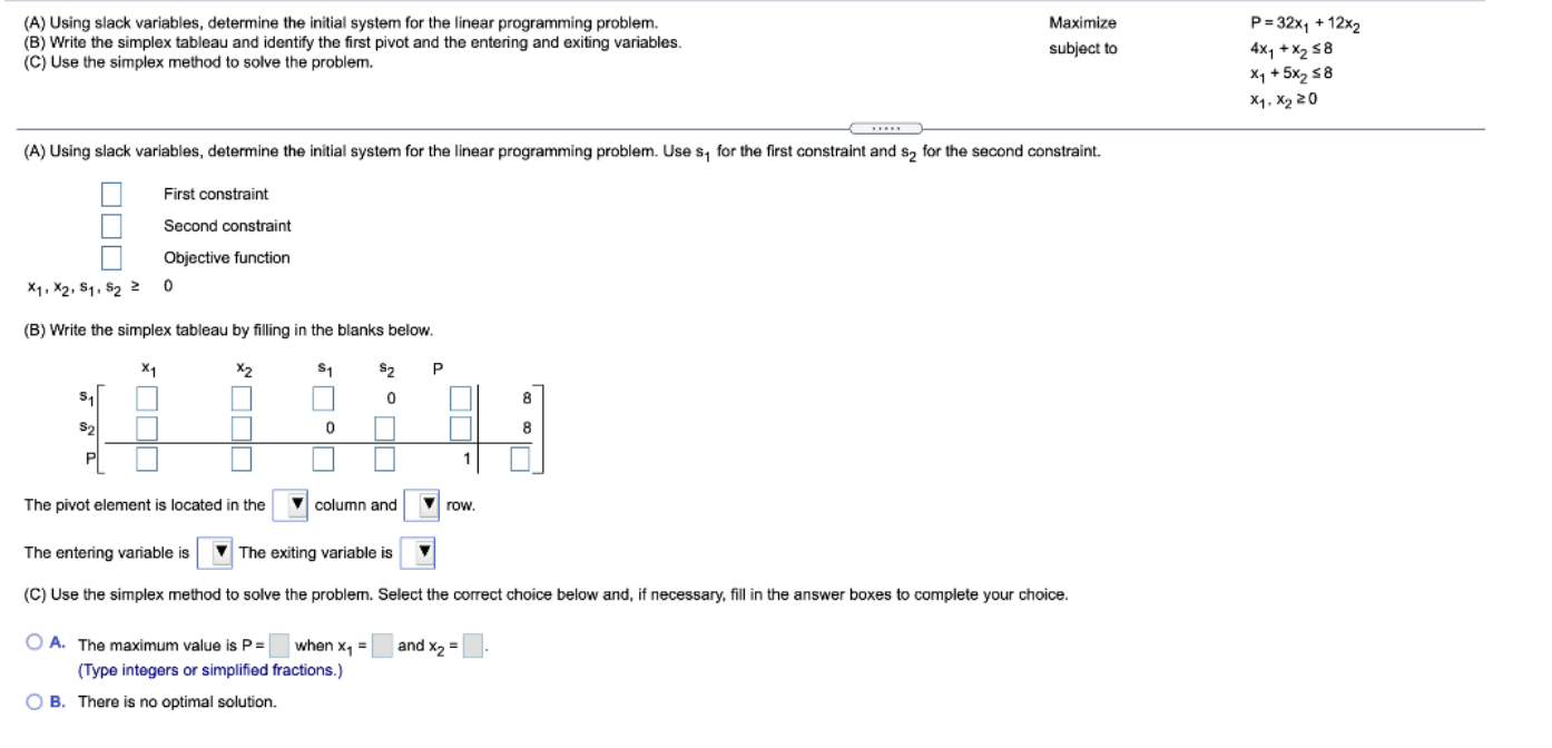  (A) Using slack variables, determine the initial system for the linear