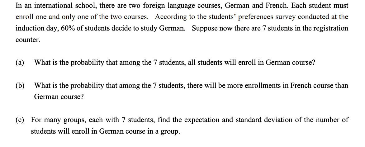 In an international school, there are two foreign language courses, German