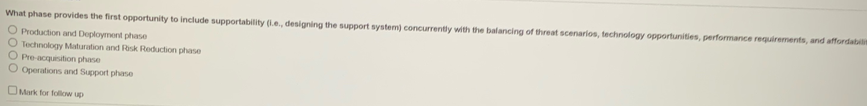  What phase provides the first opportunity to include supportability (i.e., designing