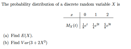 Please Help I will give good rating! The probability distribution of a