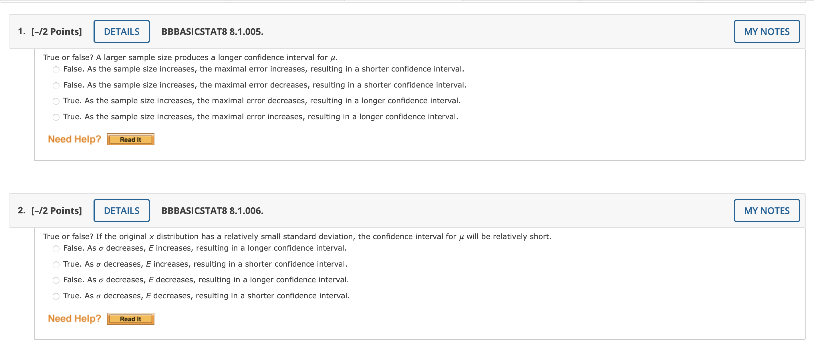  1. [-/2 Points] DETAILS BBBASICSTAT8 8.1.005. MY NOTES True or false?