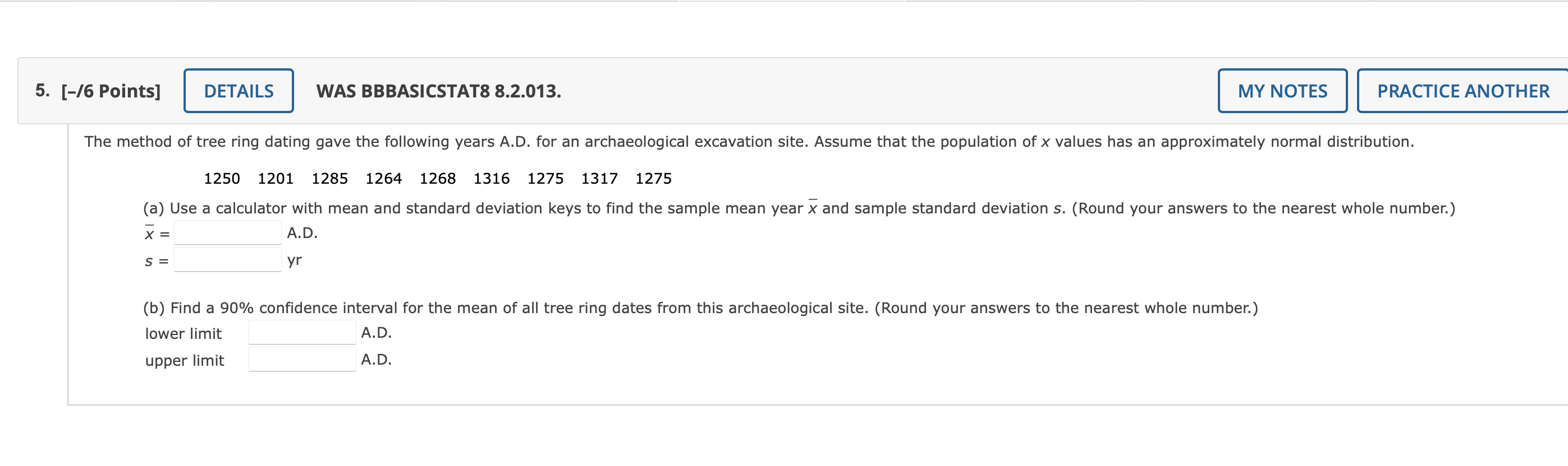 a shorter confidence interval. False. As the sample size increases, the maximal