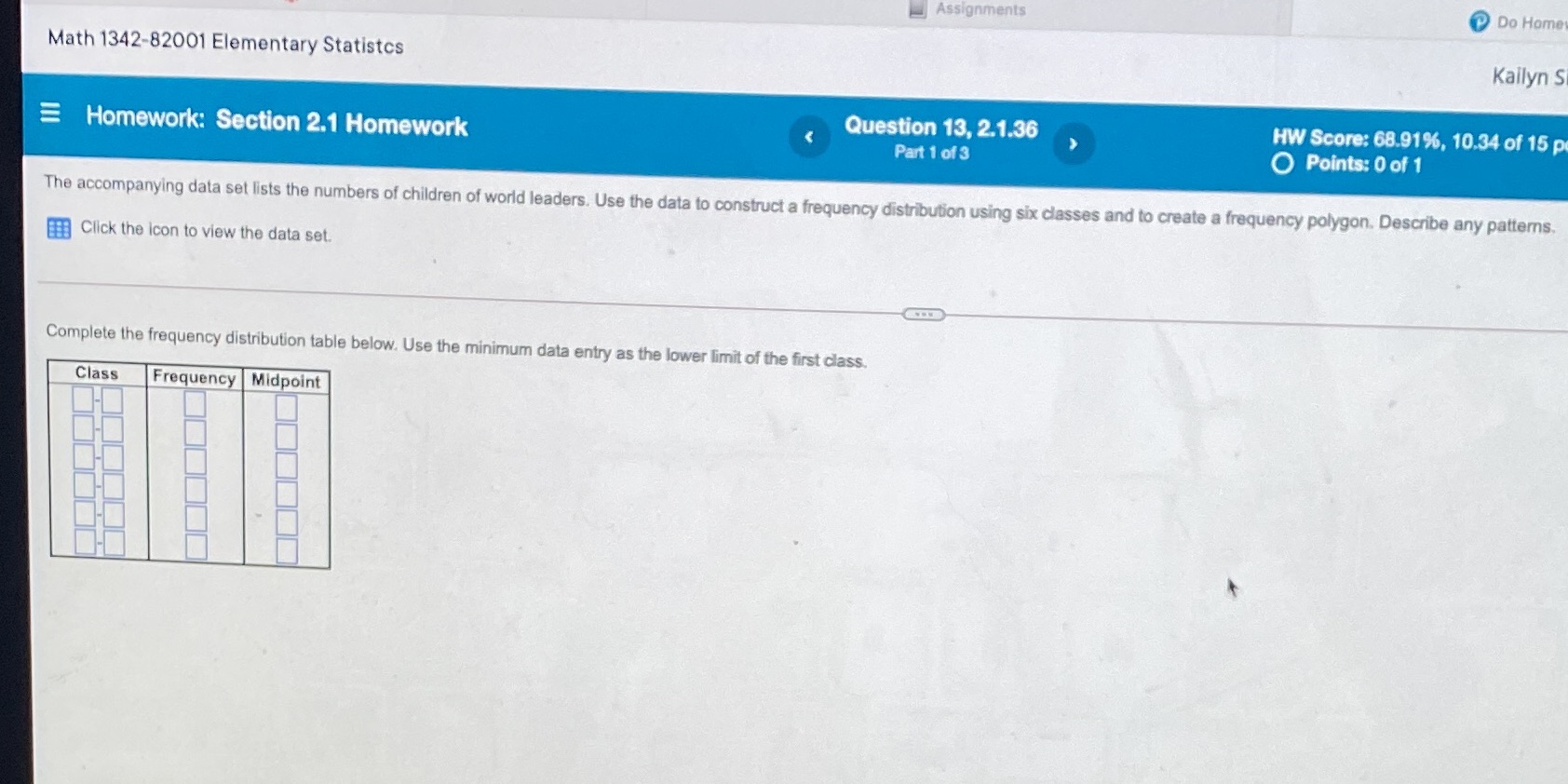  Assignments Do Home Math 1342-82001 Elementary Statistcs Kallyn S Homework: Section
