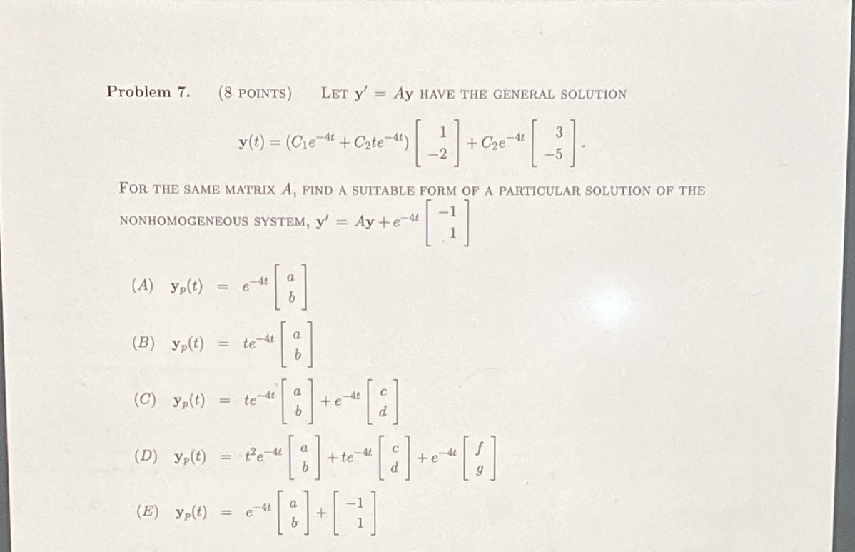  Problem 7. (8 POINTS) LET y' = Ay HAVE THE GENERAL