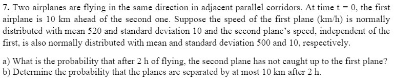  7. Two airplanes are flying in the same direction in adjacent
