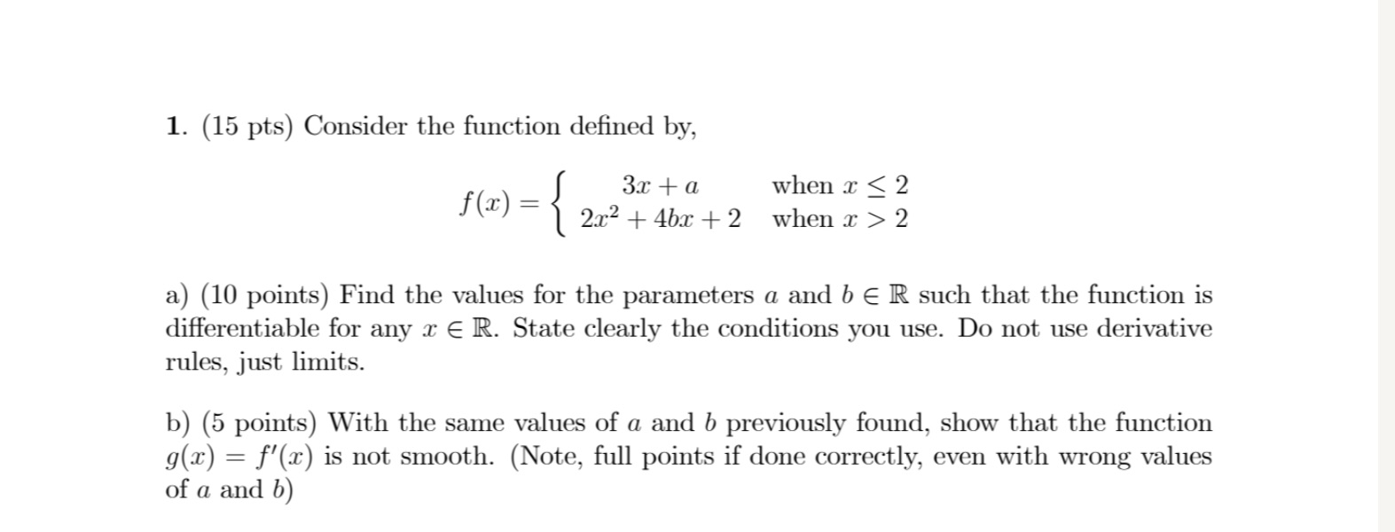 1. (15 pts) Consider the function defined by, 3x + a