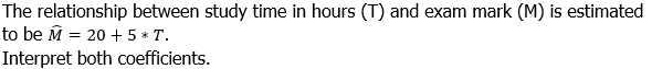  The relationship between study time in hours (T) and exam mark