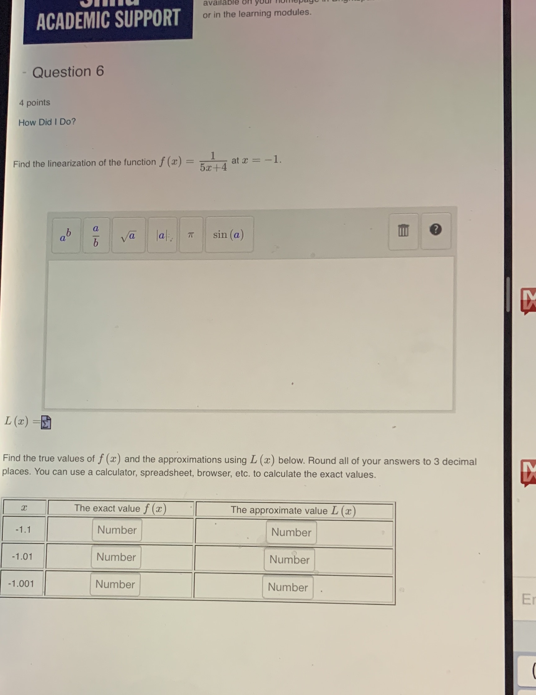  available ACADEMIC SUPPORT or in the learning modules. Question 6 4