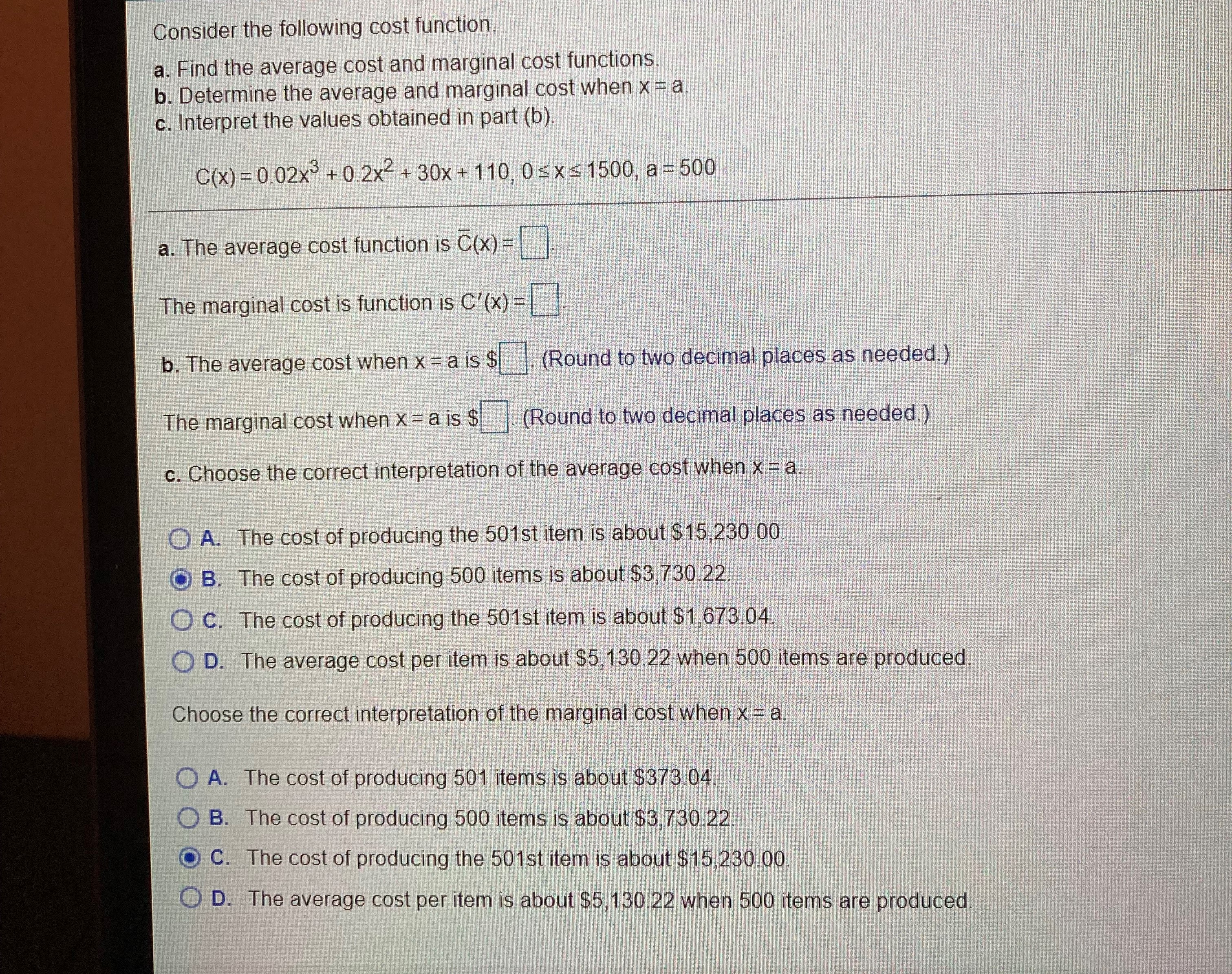 Consider the following cost function. a. Find the average cost and