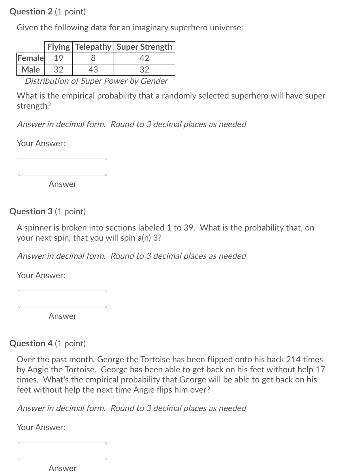  Question 2 (1 point) Given the following data for an imaginary