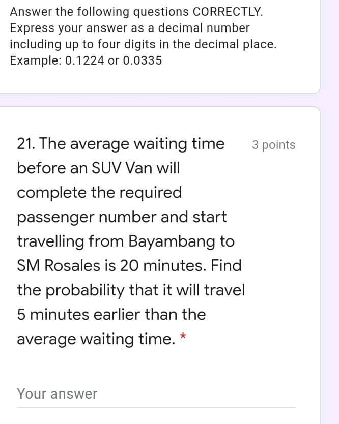Answer the following questions CORRECTLY. Express your answer as a decimal