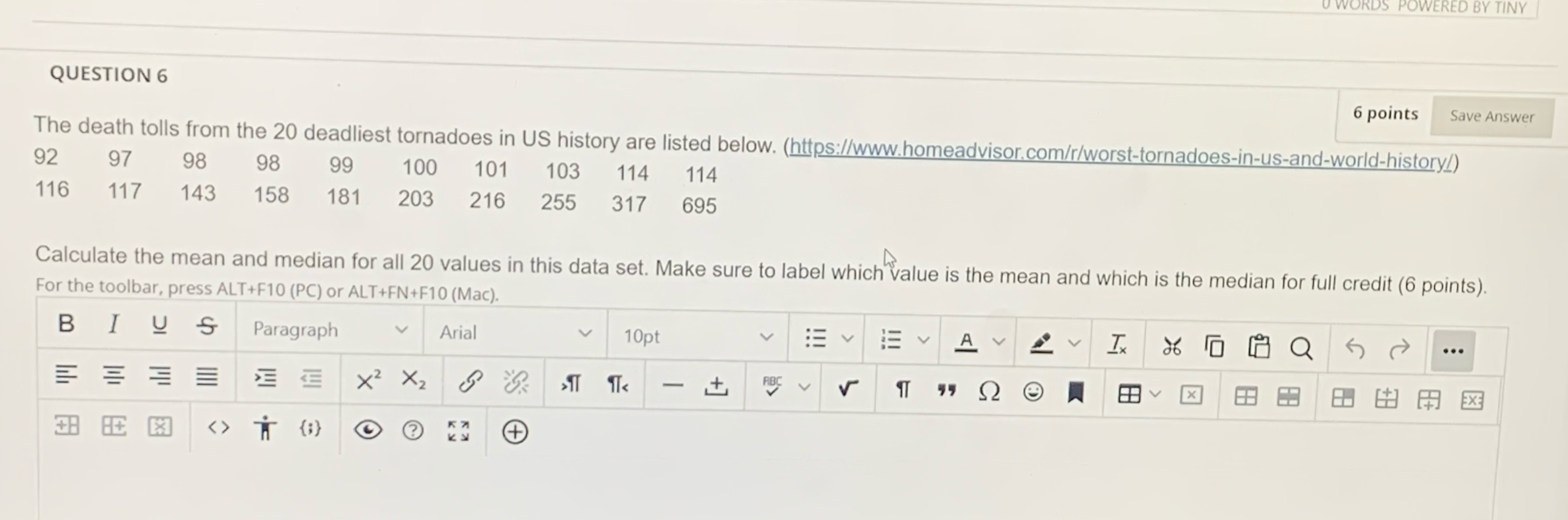 POWERED BY TINY QUESTION 6 6 points Save Answer The death