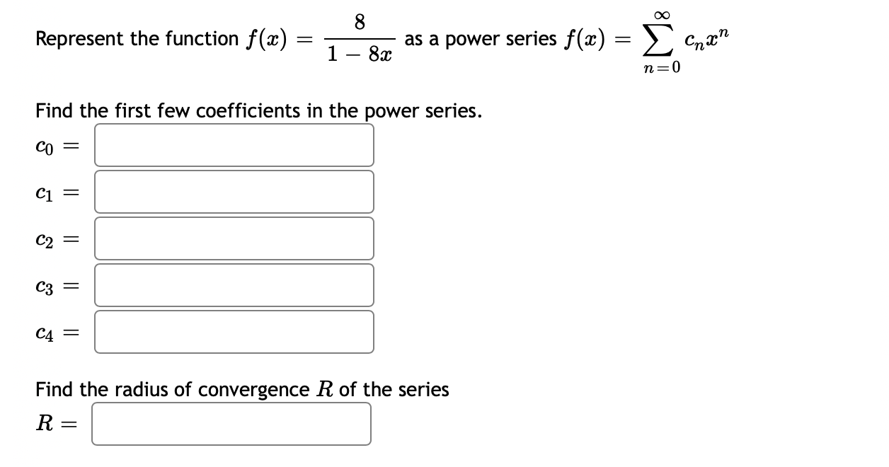 is represented as a power series (1 103:)2 iii Find the radius
