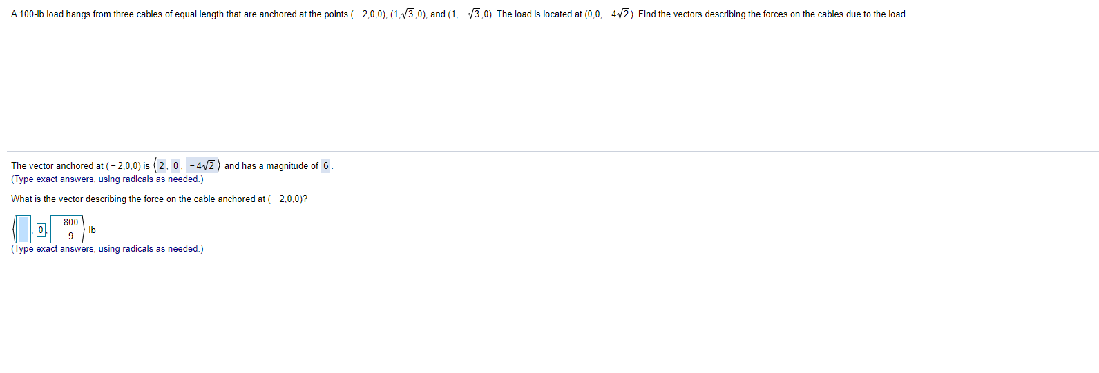 A 100-lb load hangs from three cables of equal length that