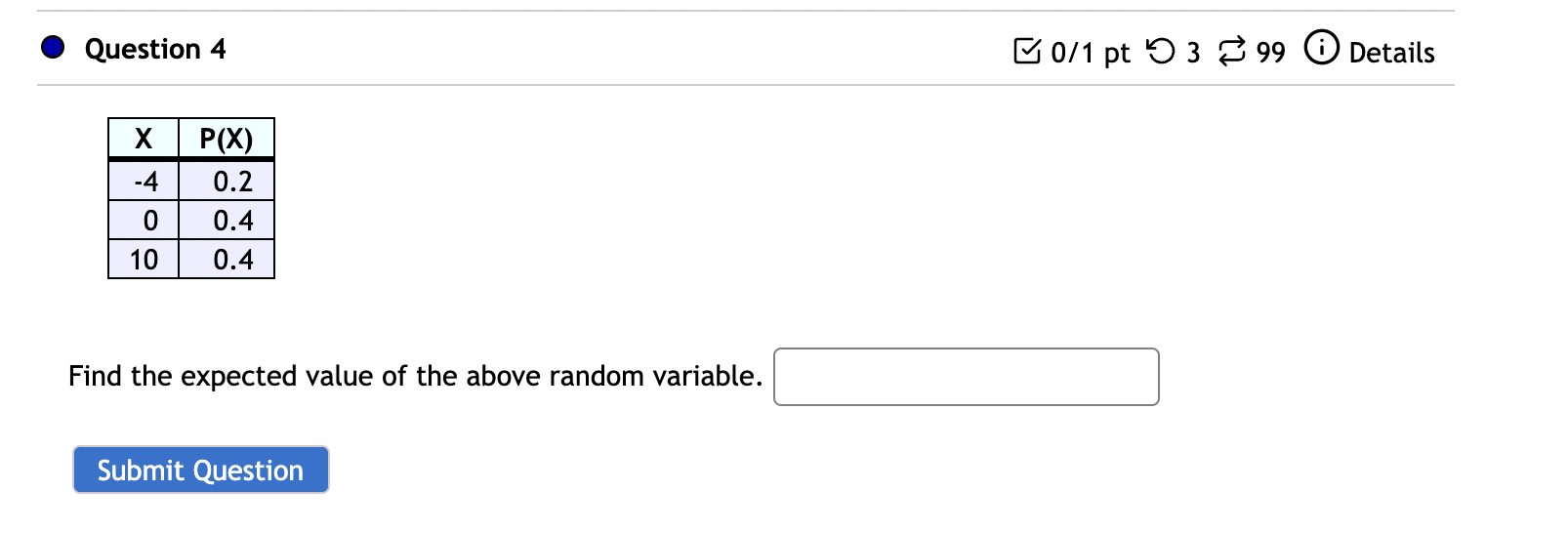  0 Question 4 B 0/1 pt '0 3 8 99 (D