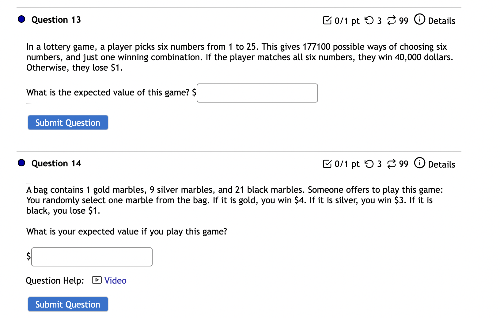 There is a 39% chance the player loses 6 dollars. Complete the