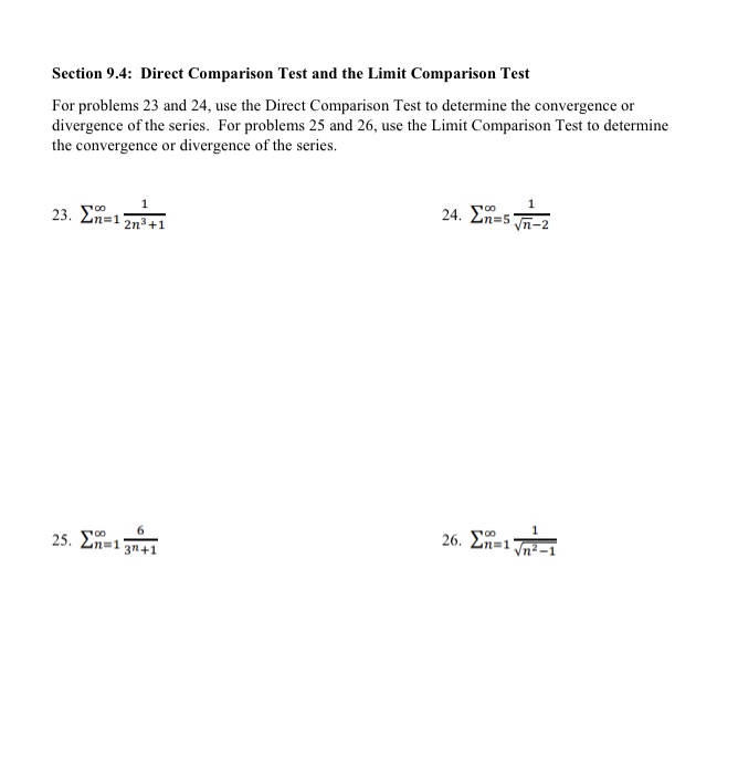  Section 9.4: Direct Comparison Test and the Limit Comparison Test For
