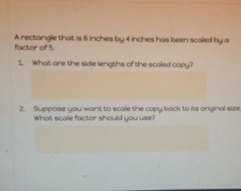 HELP PLEASE A rectangle that is 6 inches by 4 inches has
