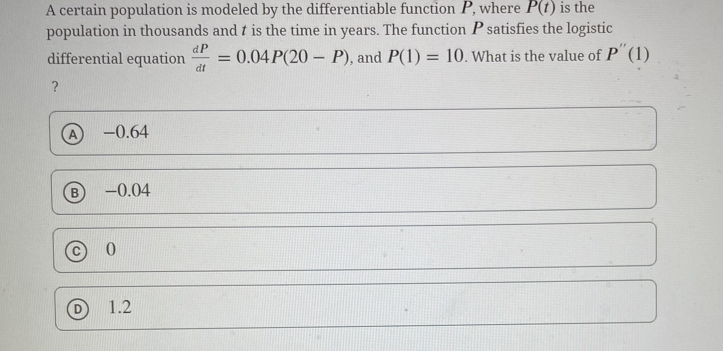 P(t) is the population in thousands and t is the time in