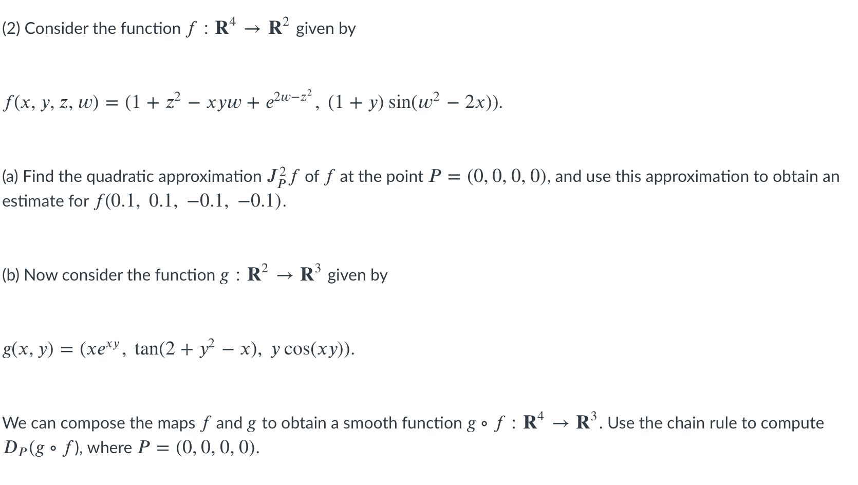  (2) Consider the function f : R4 - R given by