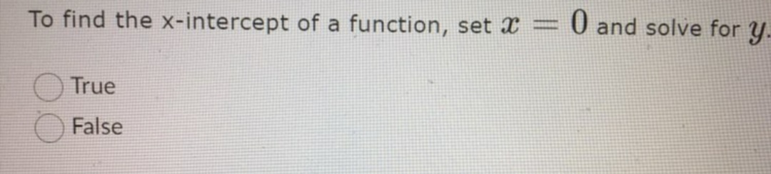 no points of inflection for f (a) = -4x. True FalseTo find