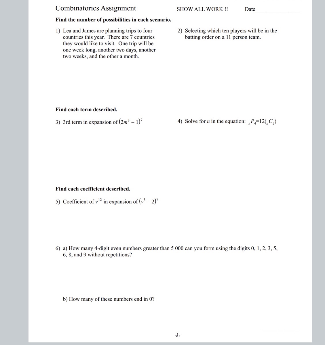 1-6 Combinatorics Assignment SHOW ALL WORK ! Date Find the number of