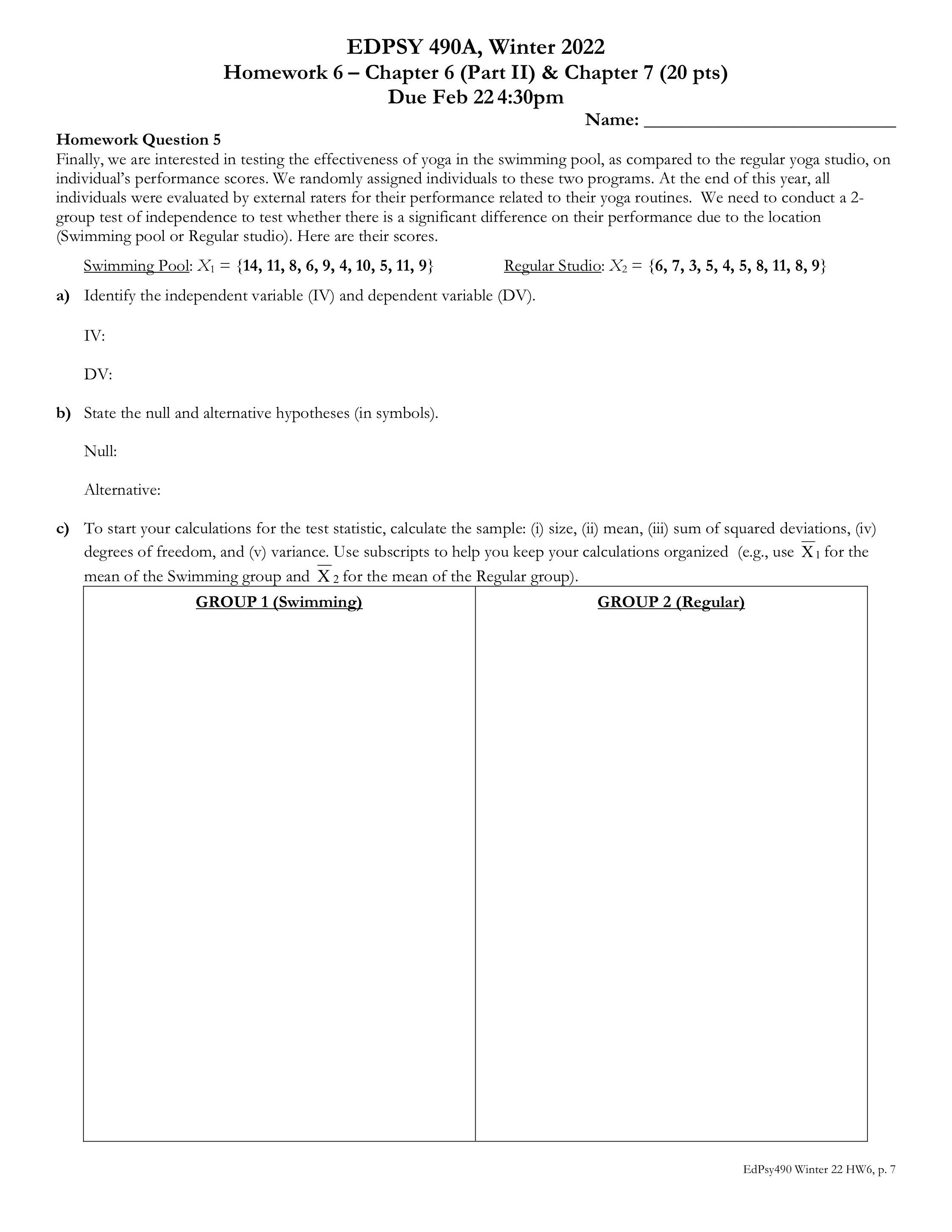  EDPSY 490A, Winter 2022 Homework 6 Chapter 6 (Part II) &