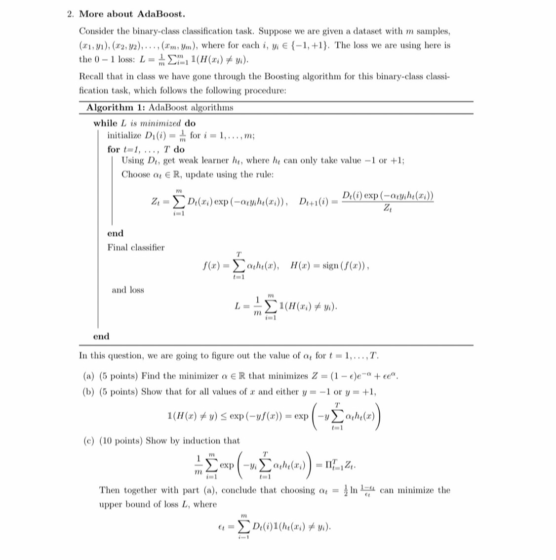  2. More about AdaBoost. Consider the binary-class classification task. Suppose we