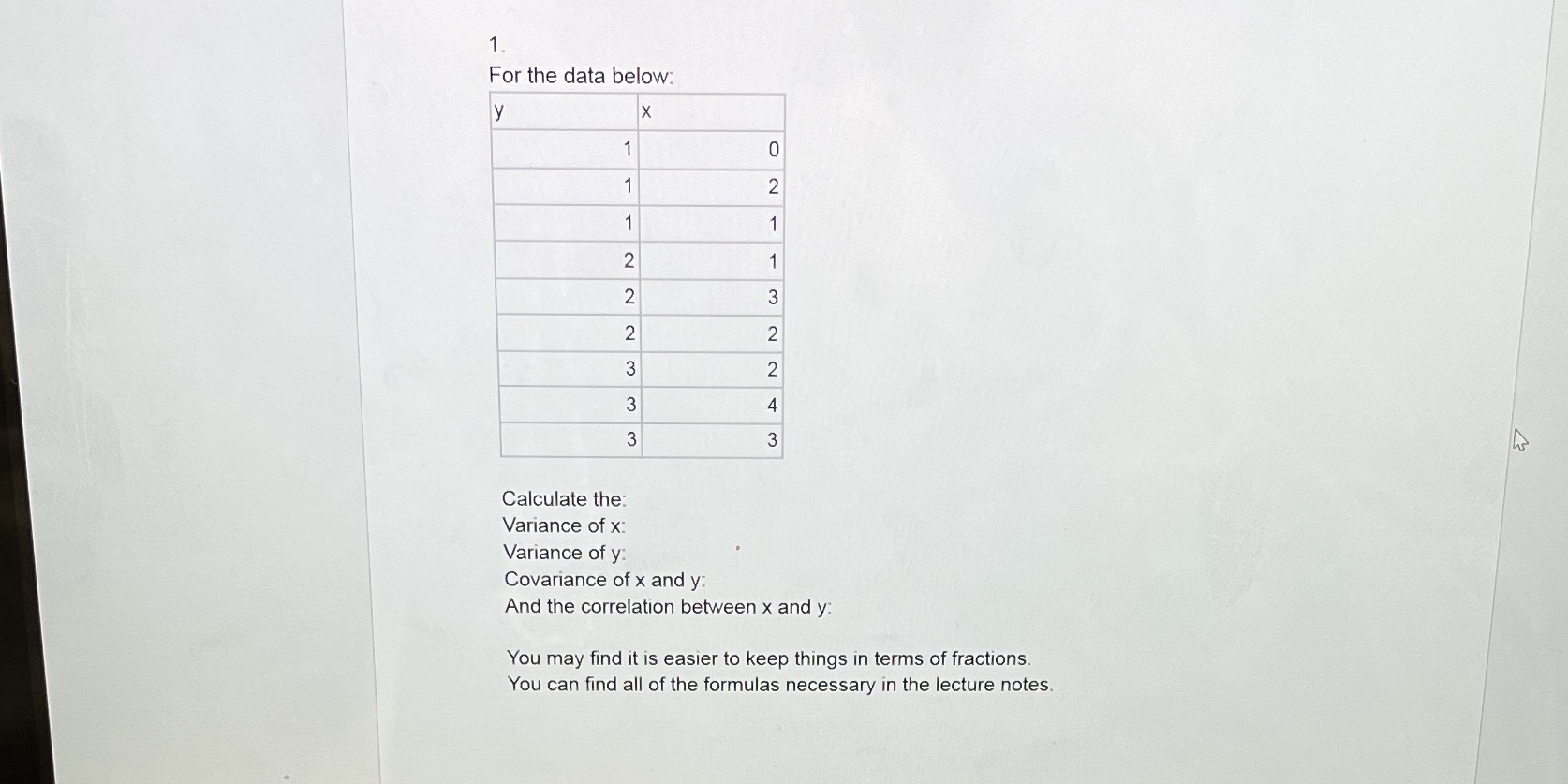 Show steps clearly and explain everything as much as possible 1. For