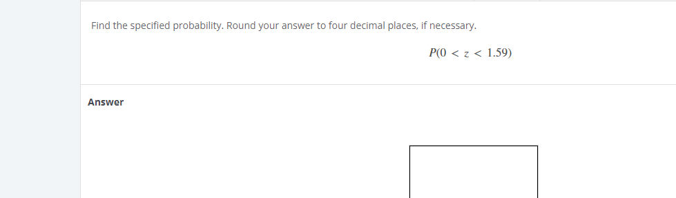 Find the specified probability. Round your answer to four decimal places, if