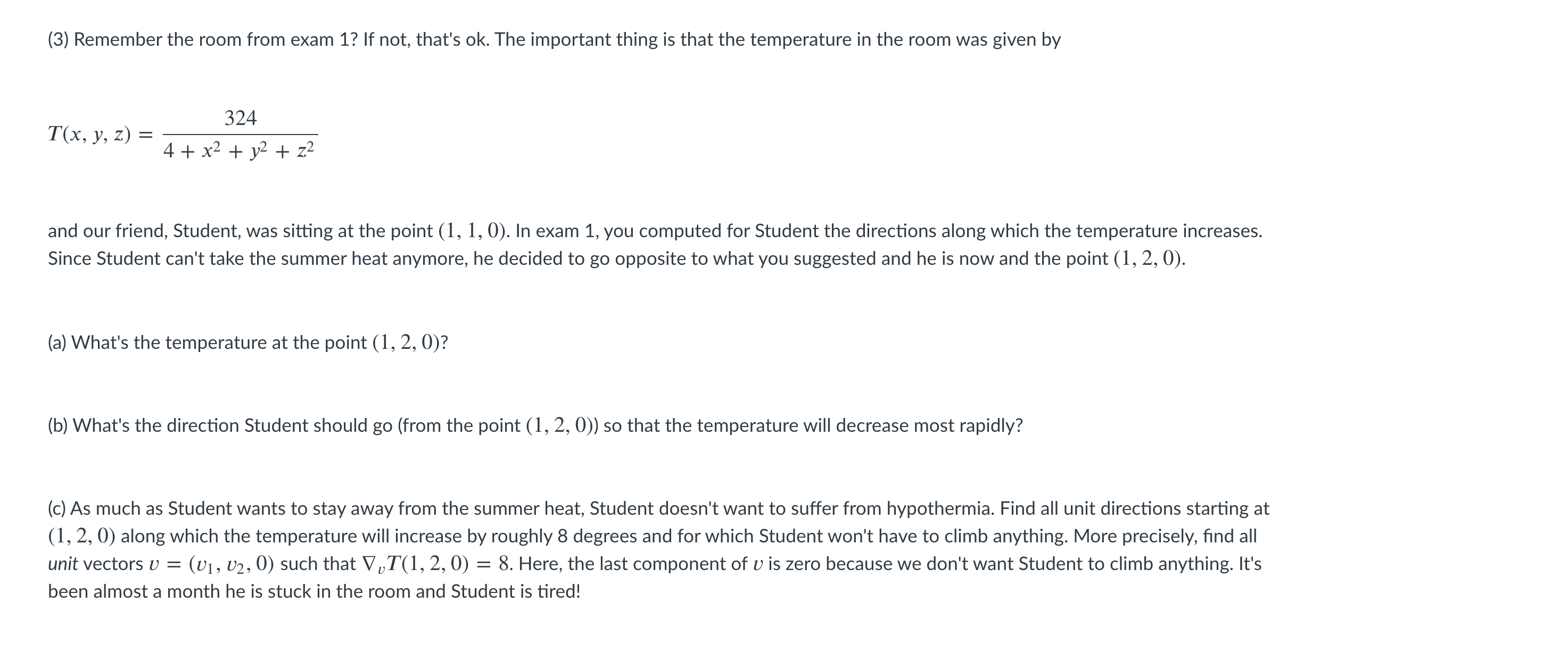 c only. (3) Remember the room from exam 1? If not, that's