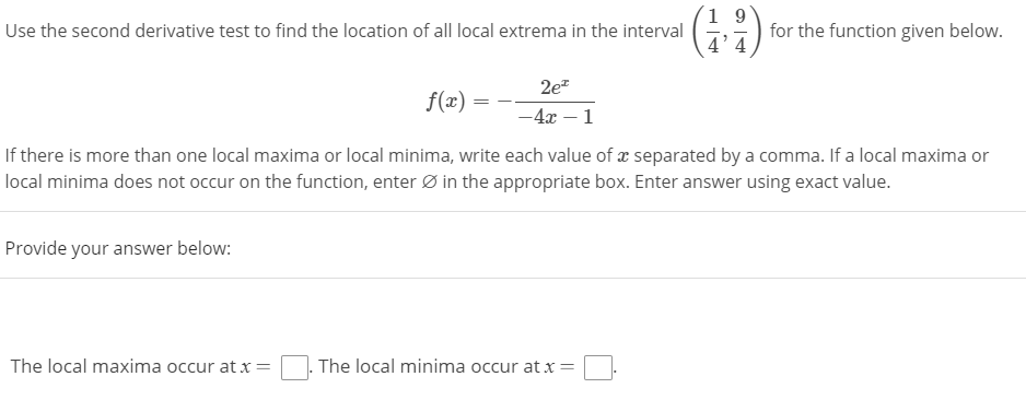 1 Use the second derivative test to find the location of all
