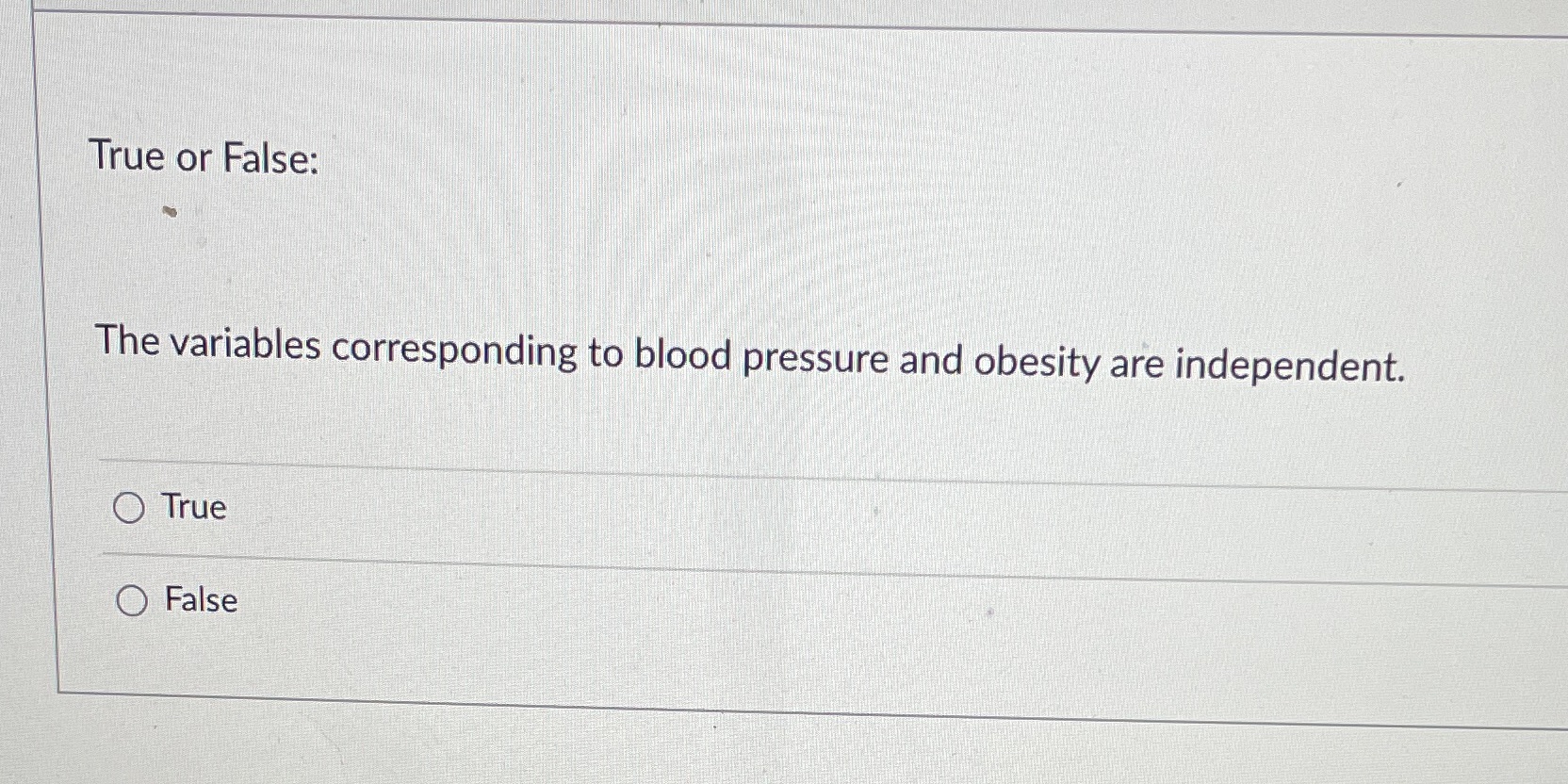 True or False: The variables corresponding to blood pressure and obesity are