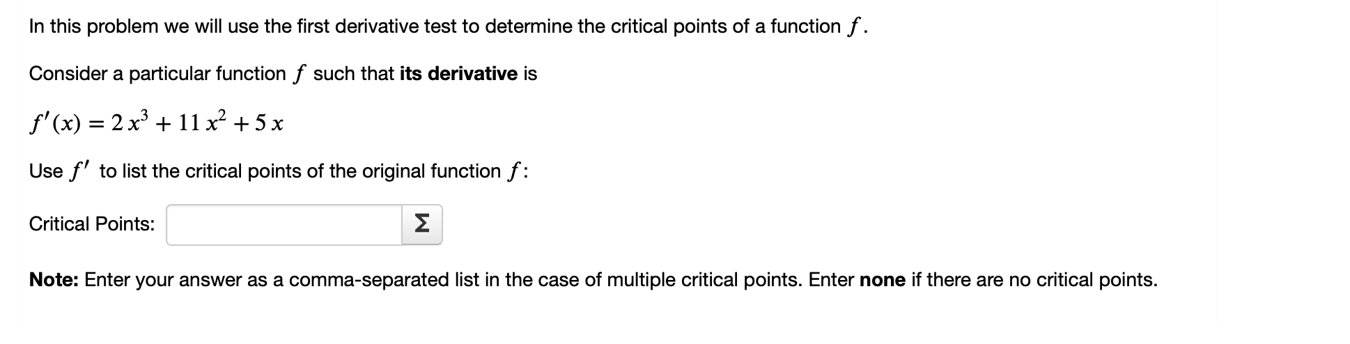  In this problem we will use the first derivative test to