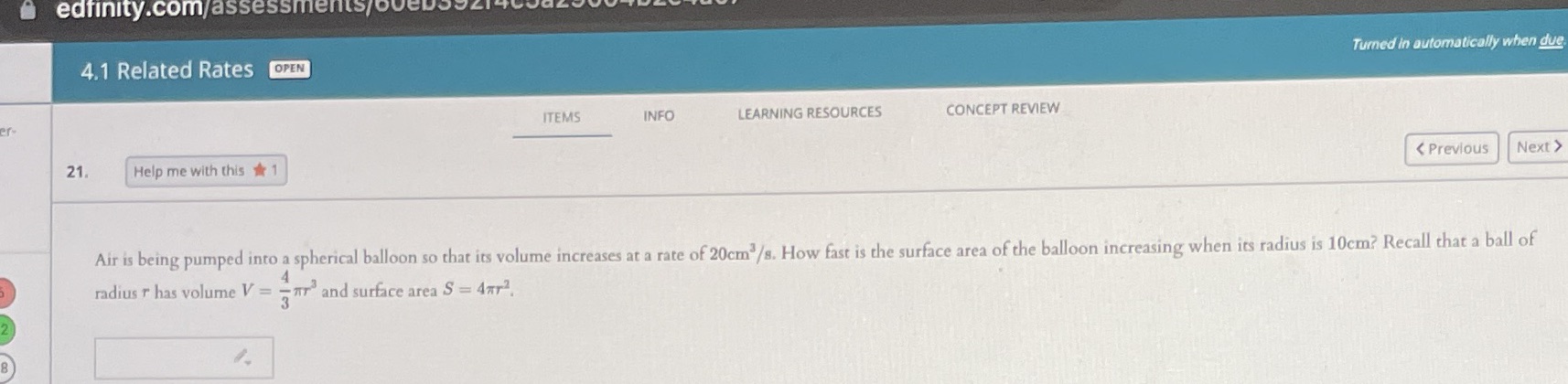 answer the question edfinity.com/assessments/oven 4.1 Related Rates OPEN Turned in automatically when
