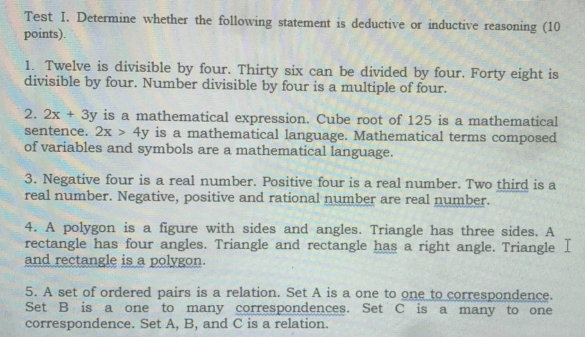 Test I. Determine whether the following statement is deductive or inductive