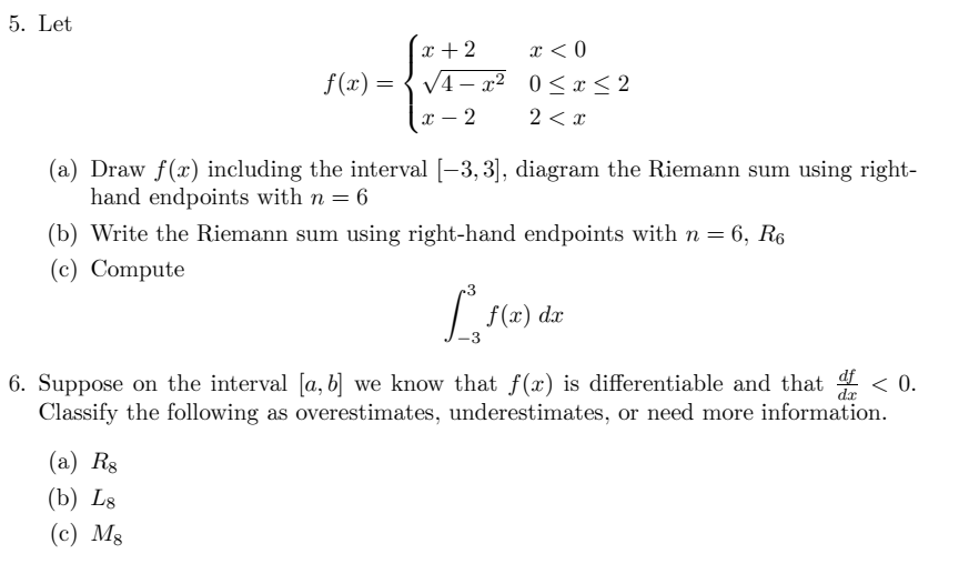5. Let (a) Draw f (x) including the interval [ 3, 3],