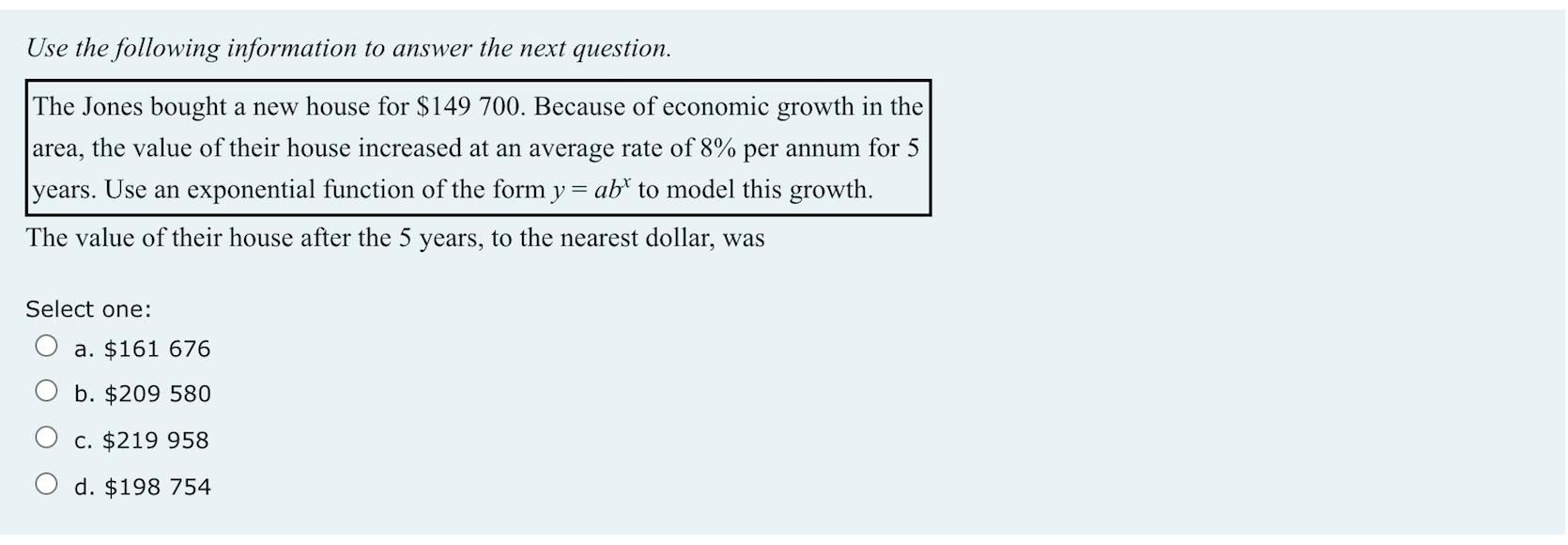 of the expected value of the house? Select one: O a. Graph