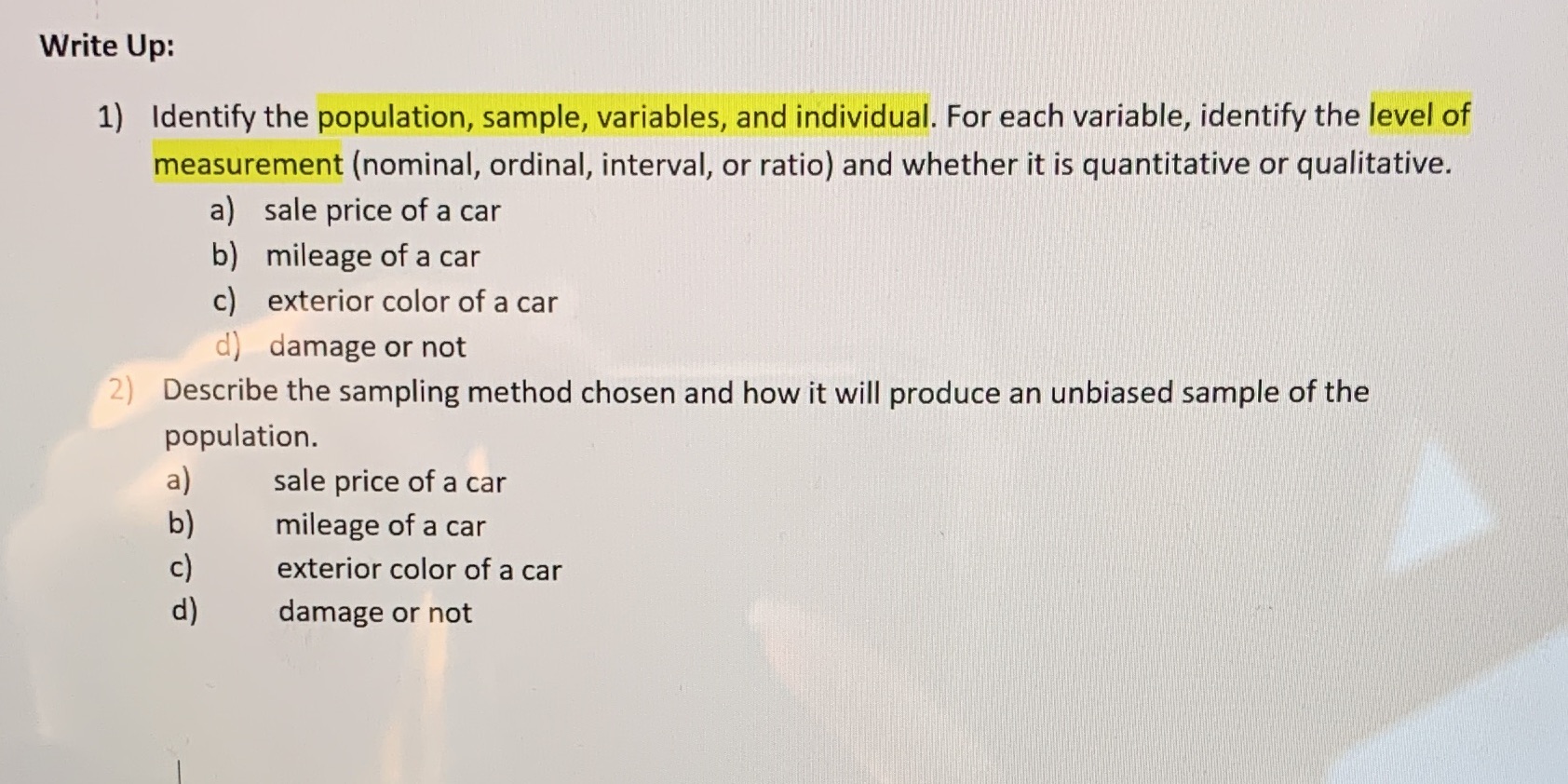  Write Up: 1) Identify the population, sample, variables, and individual. For