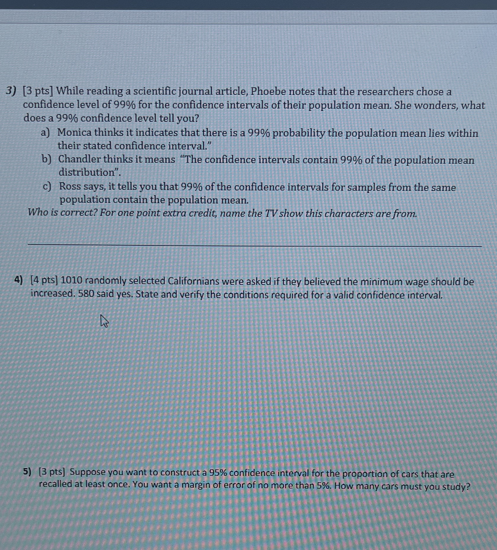  3) [3 pts] While reading a scientific journal article, Phoebe notes