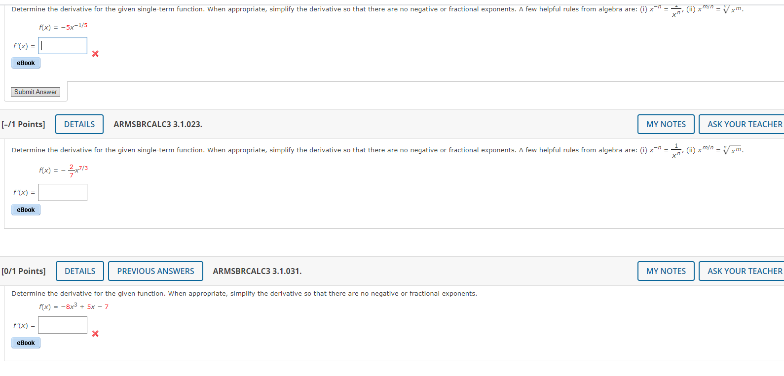Determine the derivative for the given single-term function. When appropriate, simplify