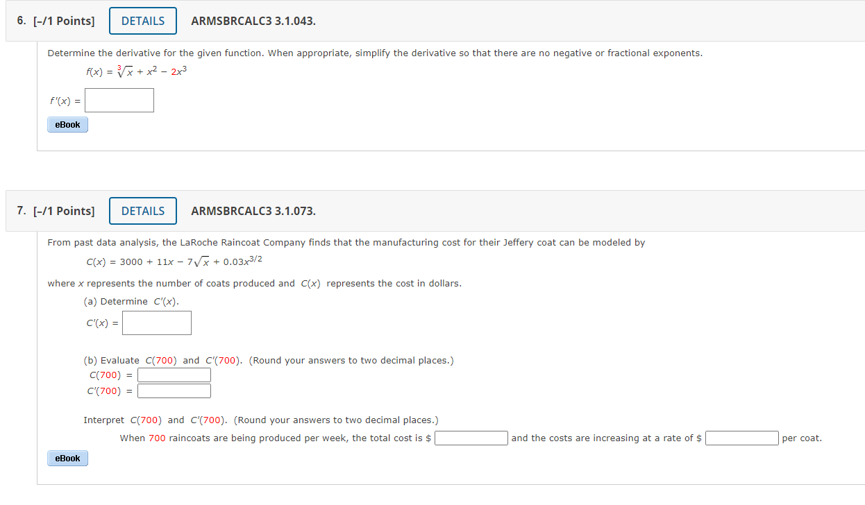 the derivative so that there are no negative or fractional exponents. A