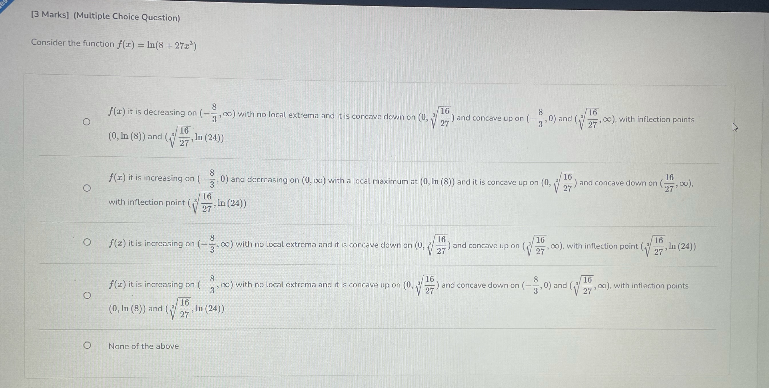  [3 Marks] (Multiple Choice Question) Consider the function f(I) = In(8