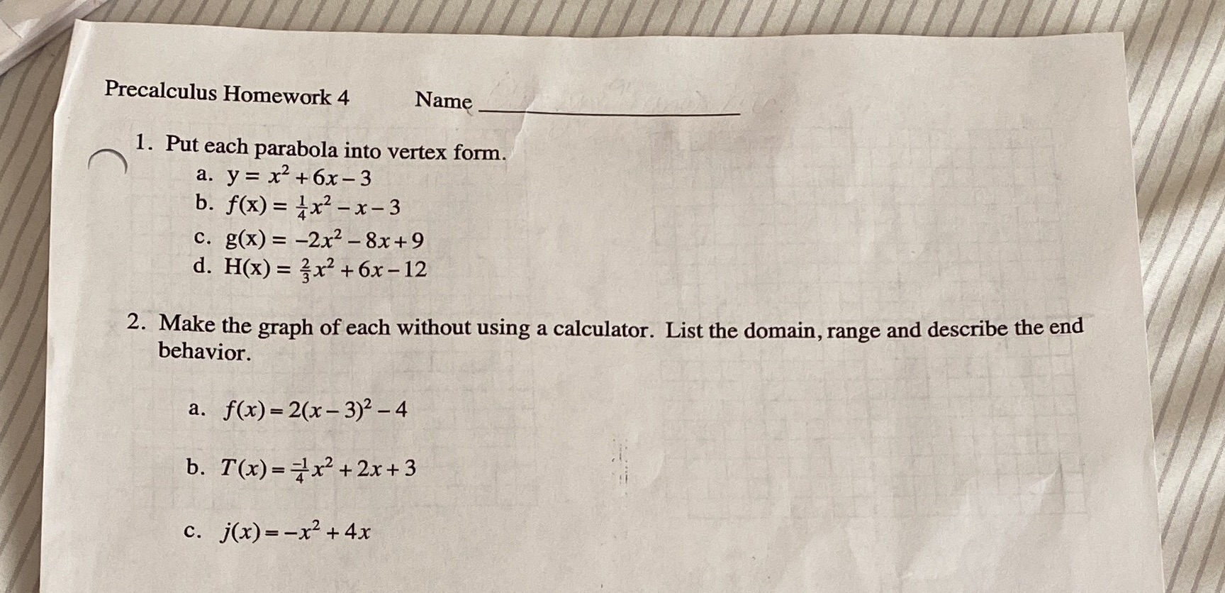 please help with questions 1 and 2! Precalculus Homework 4 Name 1.