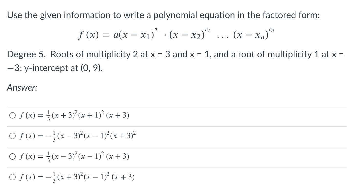 Use the given information to write a polynomial equation in the