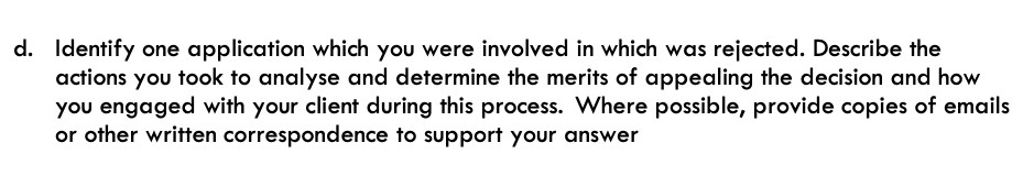  IdenTify one application which you were involved in which was reiecTed.