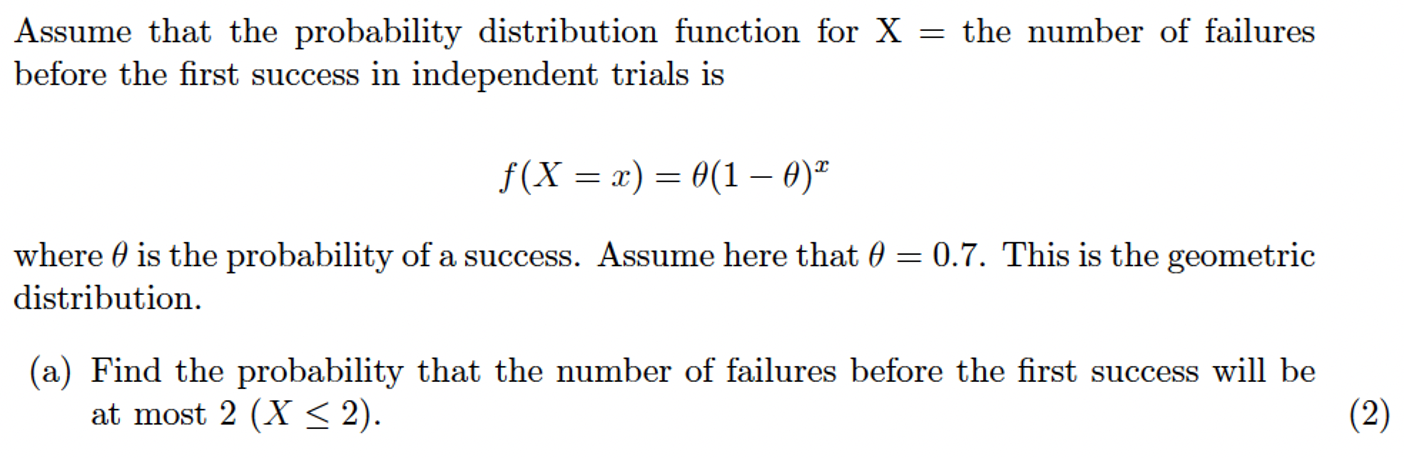  Assume that the probability distribution function for X = the number